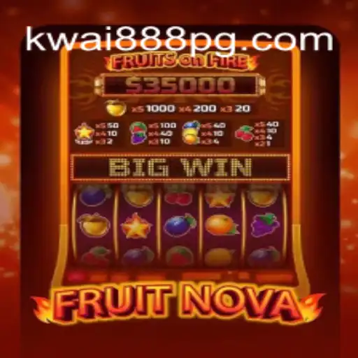 Explorando o Universo de FruitNova no KWAI888.com