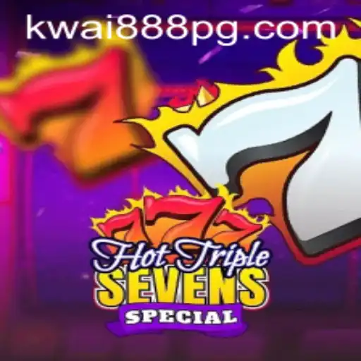 Descubra o emocionante HotTripleSevensSpecial no KWAI888.com