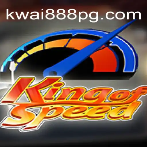 KingofSpeed: Aventuras de Alta Velocidade e Estratégia em KWAI888.com