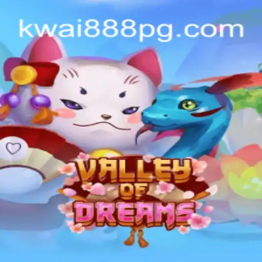 ValleyofDreams: Um Guia Completo para o Novo Fenômeno de Jogo com KWAI888.com